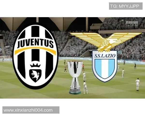 拉齐奥对阵尤文图斯比赛直播地址及观看方式详解